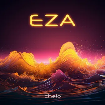 EZA by Chelo