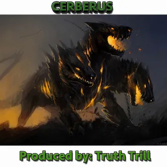 Cerberus (Instrumental) by Truth Trill