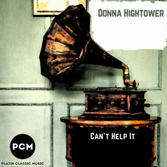 Can't Help It by Donna Hightower