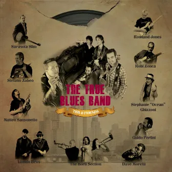 TBB & Friends by True Blues Band