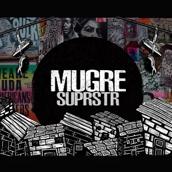 MUGRE SUPRSTR (banda sonora de la obra de teatro) by Joel Costas