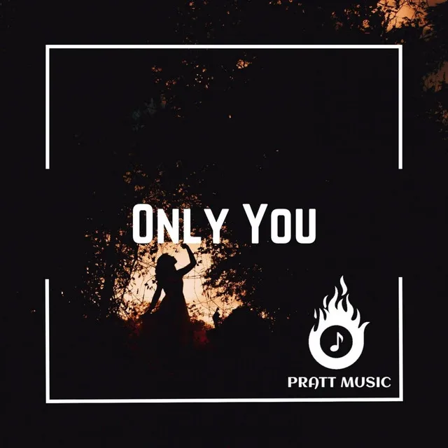 Only You