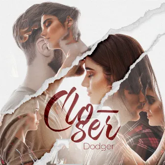 Closer by Dodger