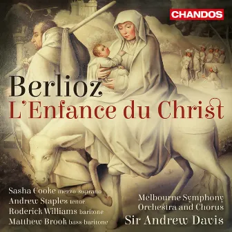 Berlioz: L'enfance du Christ, Op. 25 by Andrew Goodwin