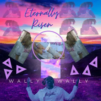 Wally Wally by Eternally Risen