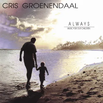 Always by Cris Groenendaal