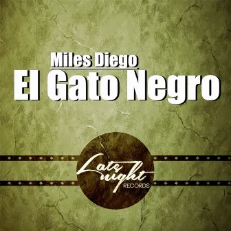 El Gato Negro by Miles Diego