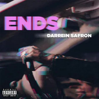 Ends by Darrein Safron