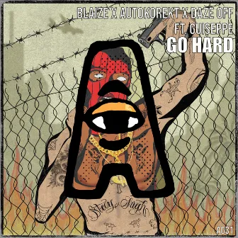 Go Hard by Blaize