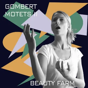 Gombert: Motets, Vol. 2 by Nicolas Gombert