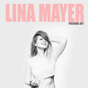 Personal Sky - Single by Lina Mayer