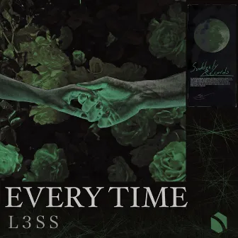 Every Time by L3ss