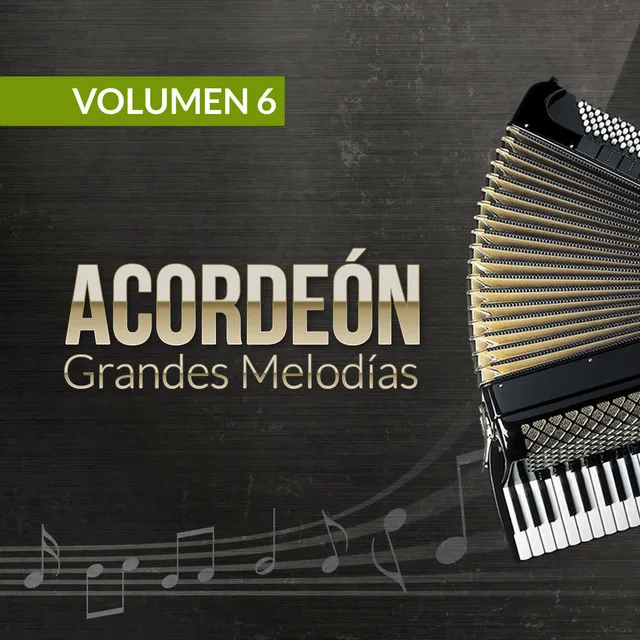 Acordeón (Grandes Melodías) [Volumen 6]