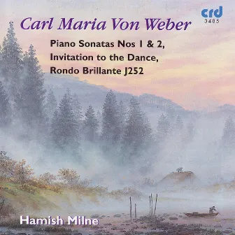 Carl Maria von Weber: Piano Sonatas by Hamish Milne