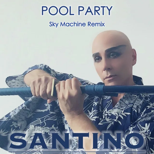 Pool Party - Sky Machine Remix