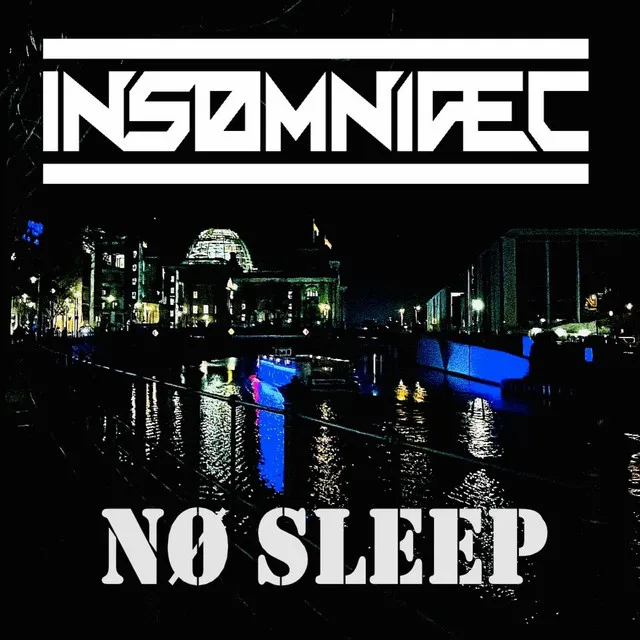 NØ SLEEP