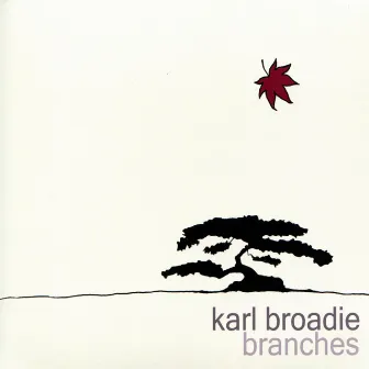 Branches by Karl Broadie