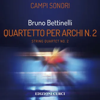 Quartetto per archi No. 2 by Bruno Bettinelli