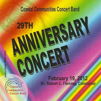 Coastal Communities Concert Band - 29th Anniversary Concert by Coastal Communities Concert Band