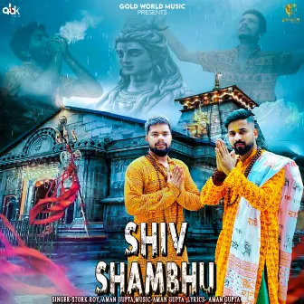 Shiv Shambhu by Stork Roy