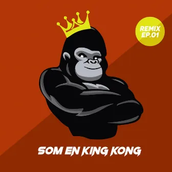 Som En King Kong (Remix .01) by Discocrew