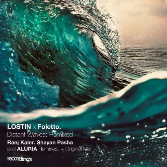 Distant Waves: Remixed by LOSTIN