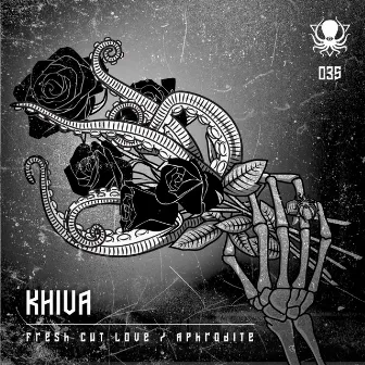 Fresh Cut Love / Aphrodite by Khiva