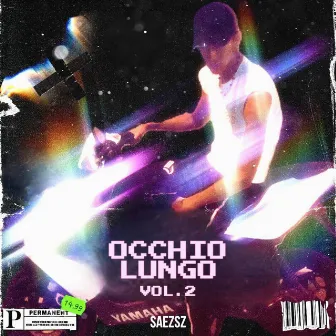 OCCHIO LUNGO VOL.2 by Saezsz