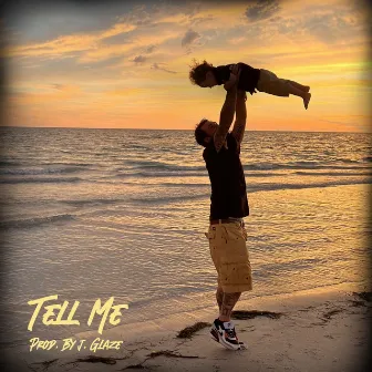 Tell Me by Tekst