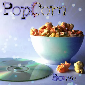 Popcorn by Bonan