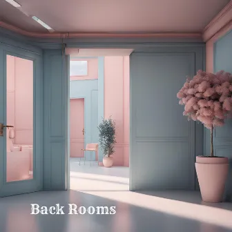 Back Rooms by Alec Cloud