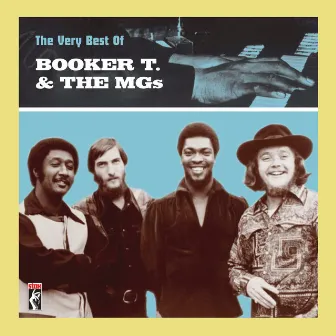 The Very Best Of Booker T. & The MG's by Booker T. & the M.G.'s