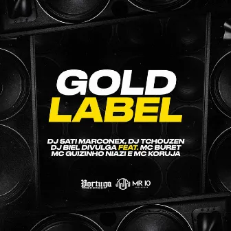 Gold Label by Dj Tchouzen