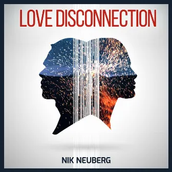 Love Disconnection by Nik Neuberg