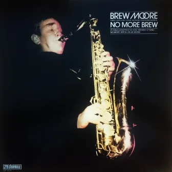 No More Brew by Brew Moore Quartet