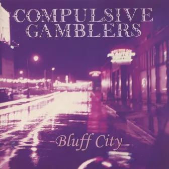 Bluff City by Compulsive Gamblers