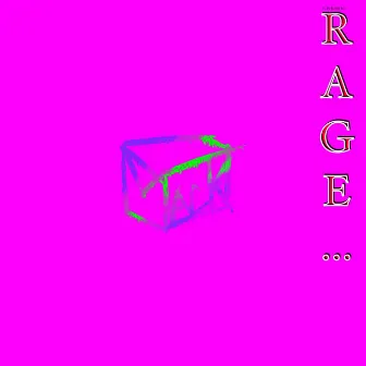 it is time to RAGE... by Unknown Artist