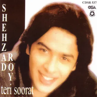 Teri Soorat by Shehzad Roy