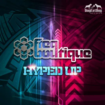 Hyped Up by Freq Boutique