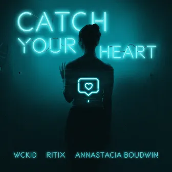 Catch Your Heart by Unknown Artist