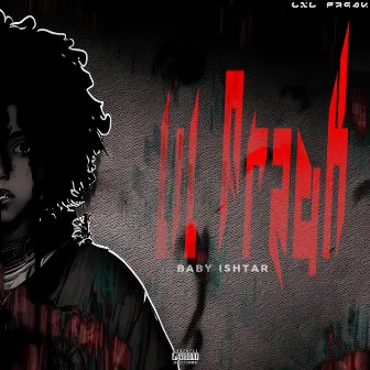 Lil Freak by Baby Ishtar