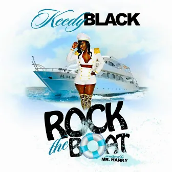 Rock the Boat by Keedy Black