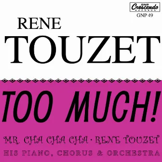 Too Much! by René Touzet