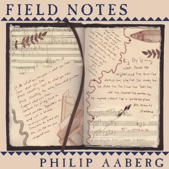 Field Notes by Philip Aaberg