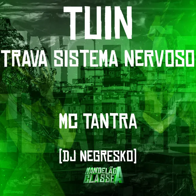 Tuin Trava Sistema Nervoso