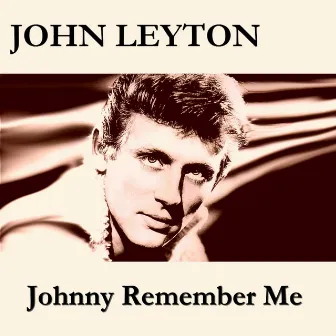 Johnny Remember Me by John Leyton