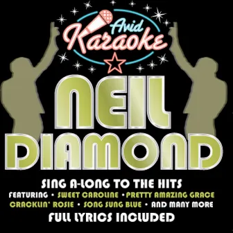 Neil Diamond Karaoke by AVID Karaoke