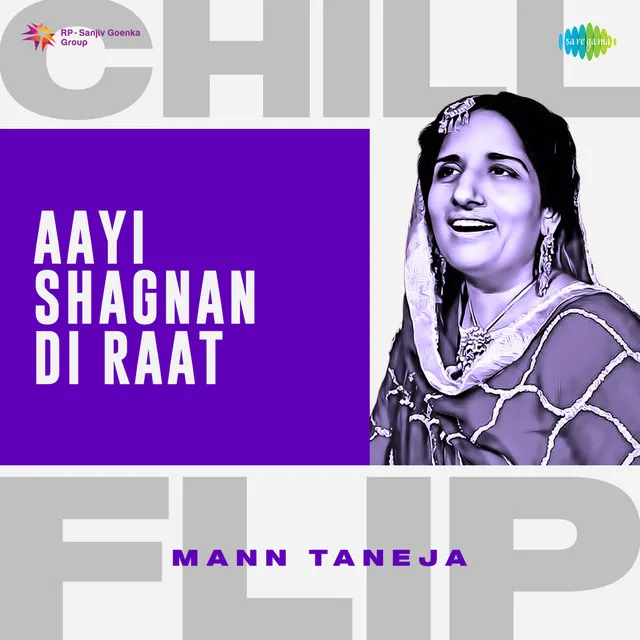 Aayi Shagnan Di Raat (Chill Flip)