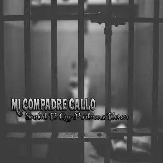 Mi Compadre Callo by Eleicer