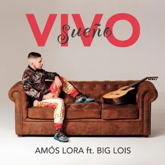 Vivo Sueño by Amós Lora